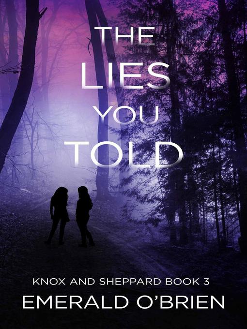 Title details for The Lies You Told by Emerald O'Brien - Available